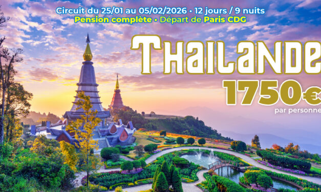 La THAÏLANDE – Circuit du 25/01 au 05/02/2026