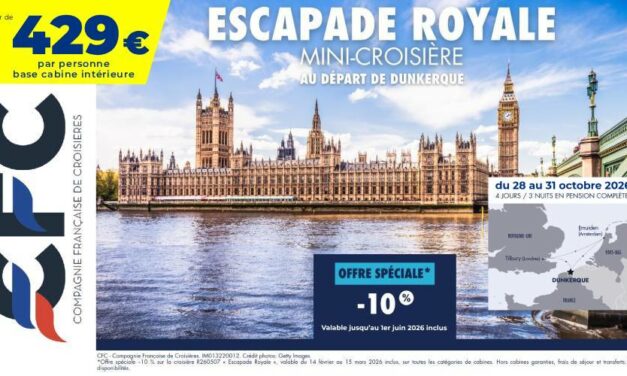 OFFRE SPÉCIALE CFC ! Mini-croisière Dunkerque-Londres-Asmterdam du 28 au 31/10/2026