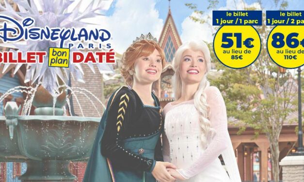 NOUVELLES DATES de disponibles pour les billets BON PLAN Disneyland Paris !