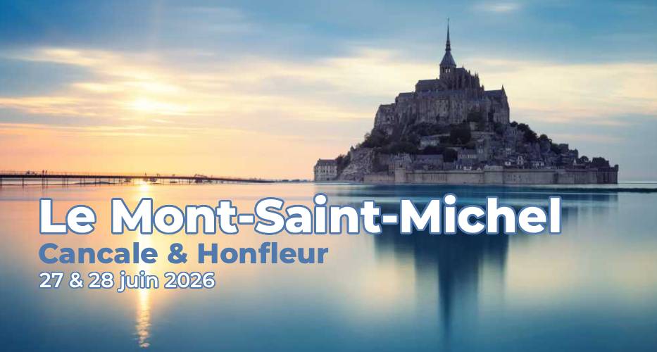 Mont Saint Michel Cancale Honfleur voyage autocar apace loisirs