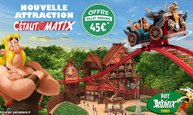 [BILLETS PÉRIODE] : Le PARC ASTÉRIX à prix cadeau !