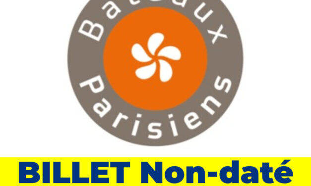 LES BATEAUX PARISIENS – Adulte – E-billet