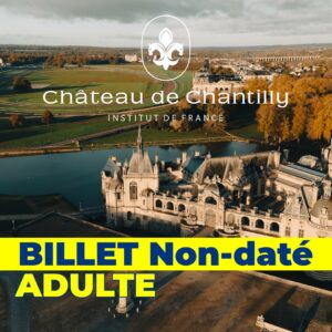 Domaine de Chantilly - Adulte - E-Billet