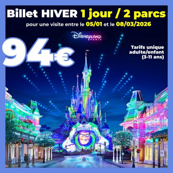 BILLET HIVER Disneyland Paris 1 jour 2 parcs - Visite entre le 05/01 et le 08/03/2026 - Pas d'E-billet