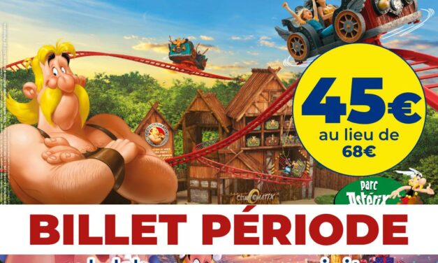OFFRE BILLET PERIODE PARC ASTERIX
