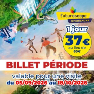 billet periode futuroscope apace loisirs 092026 px