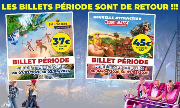 De nouvelles promos FUTUROSCOPE & PARC ASTÉRIX !