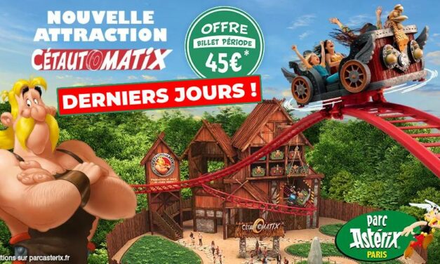 [BILLETS PÉRIODE] : Le PARC ASTÉRIX à prix cadeau !