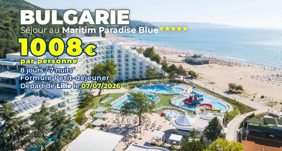 bulgarie Maritim Paradise Blue sejour apace loisirs juillet 2026