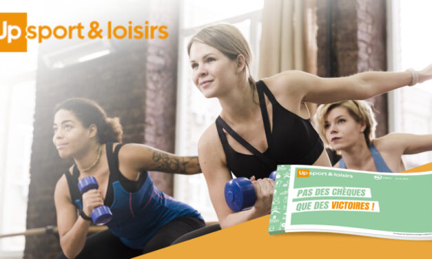 Le Chèque Up Sport: pour vos activités sports, détente et loisirs !