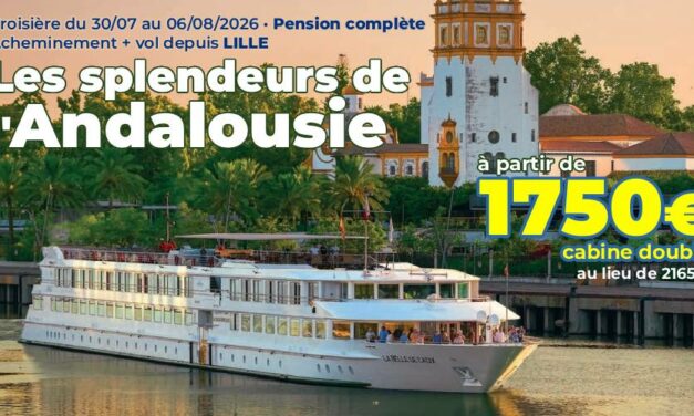 CROISIÈRE : Les splendeurs de l&rsquo;Andalousie – du 30/07 au 06/08/2026
