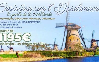 HOLLANDE : Croisière sur l&rsquo;IJsselmeer du 1er au 6 aout 2025 