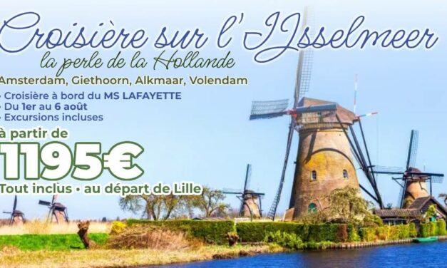 HOLLANDE : Croisière sur l’IJsselmeer du 1er au 6 aout 2025 