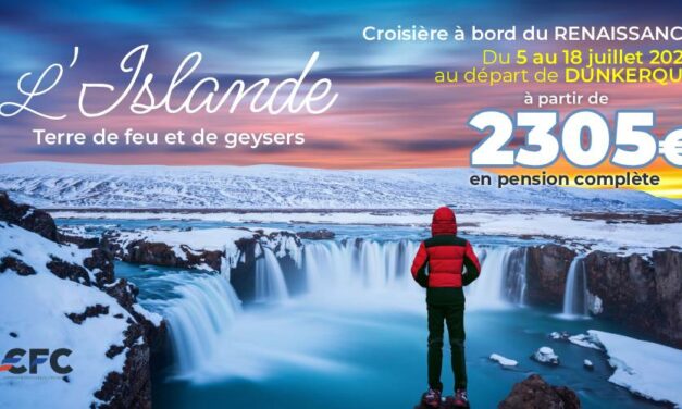 L&rsquo;ISLANDE – Croisière du 5 au 18/07/2027