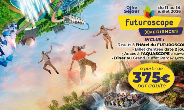 [TARIF EXCEPTIONNEL] Séjour au FUTUROSCOPE – du 11 au 14 juillet 2026