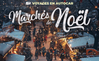 [Voyages en autocar] Vos marchés de Noël en France, Belgique, Allemagne et Pays-Bas !