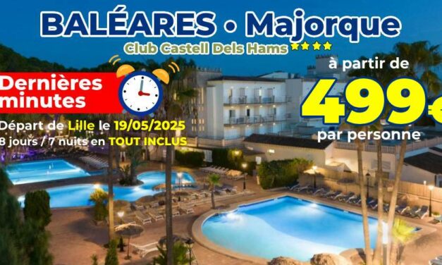 [NOUVELLE DATE!] BALÉARES : Le Club Castell Dels Hams⭐⭐⭐⭐ avec Flaneo