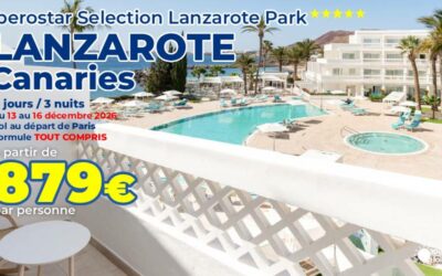 [BON PLAN!] CANARIES : Lanzarote dans un hôtel***** en décembre