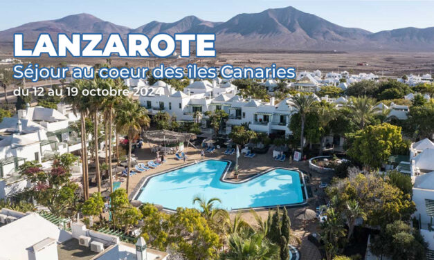 LANZAROTE (Canaries) – Séjour au Playa Blanca (Club Marmara)
