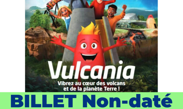 VULCANIA – Billet Enfant 6-16ans – E-billet