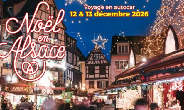 L&rsquo;Alsace sous la magie de Noël durant un week-end, avec APACE Loisirs !