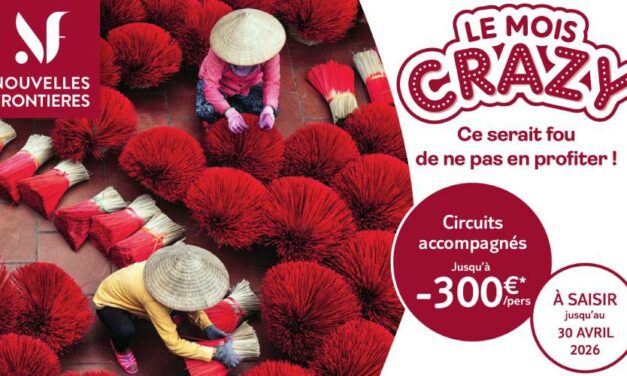 C&rsquo;est parti pour LE MOIS CRAZY Nouvelles Frontières !