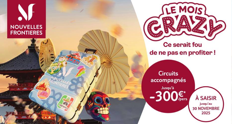 mois crazy nouvelles frontieres no 2025 apace loisirs