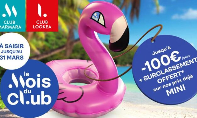 Club Marmara & Club Lookéa : LE MOIS DU CLUB a débuté !