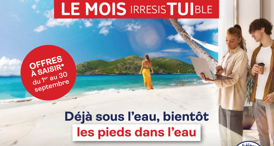 mois irresistuible TUI club lookea marmara et nouvelles frontieres promos voyages avec apace loisirs