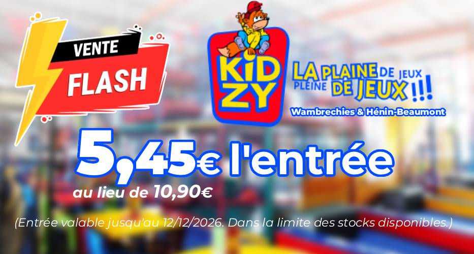 vente flash billet d'entrée Kidzy Wambrechies et Hénin Beaumont: Entrée valable jusqu'au 12/12/2026. Dans la limite des stocks disponibles.